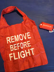 Remove Before Flight Reusable Bag